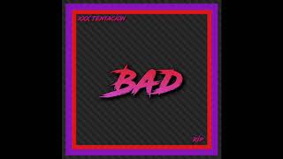 XXX Tentacion-Bad (unfinished 3D audio) use headphones.