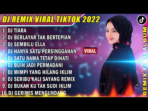 DJ TIKTOK TERBARU 2022 - DJ TIARA | BERLAYAR TAK BERTEPIAN REMIX TIK TOK