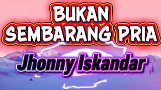 BUKAN SEMBARANG PRIA KARAOKE ORIGINAL