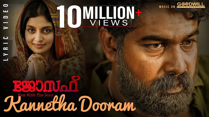 Joseph Movie |  Lyric Video  | Kannetha Dooram | R...