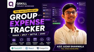 Build a Group Expense Tracker using FastAPI & React | QSkill Project Showcase