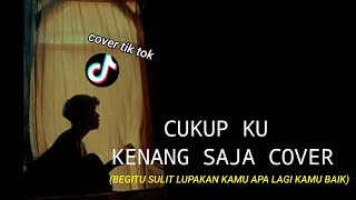 CUKUP DIKENANG SAJA - THE JUNAS cover agusriansyah