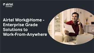 Airtel Work@Home - Enterprise Grade Solutions to Work-From-Anywhere screenshot 2