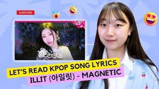 KOREAN REACTION TO ILLIT (아일릿) 'Magnetic'/ LET'S READ LYRICS AND LEARN KOREAN LANGUAGE!