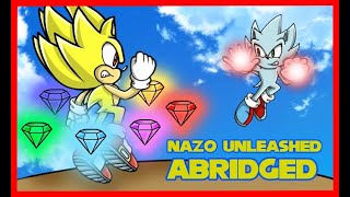 Sonic Nazo Unleashed Abridge. by Speedy Blue 