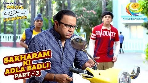 Sakharam को देखकर Bhide को क्यों लगा Shock? |Taarak Mehta Ka Ooltah Chashmah |Sakharam Ki Adla Badli