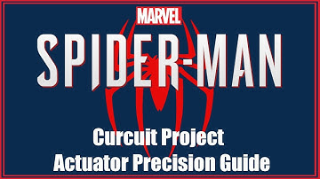Spider-Man Guide - Circuit Projects Actuator Precision