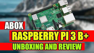 ABox Raspberry Pi 3 B+  Unboxing And Review