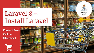 Tutorial Laravel 8 (Studi Kasus Toko Online) Untuk Pemula - Installasi Laravel