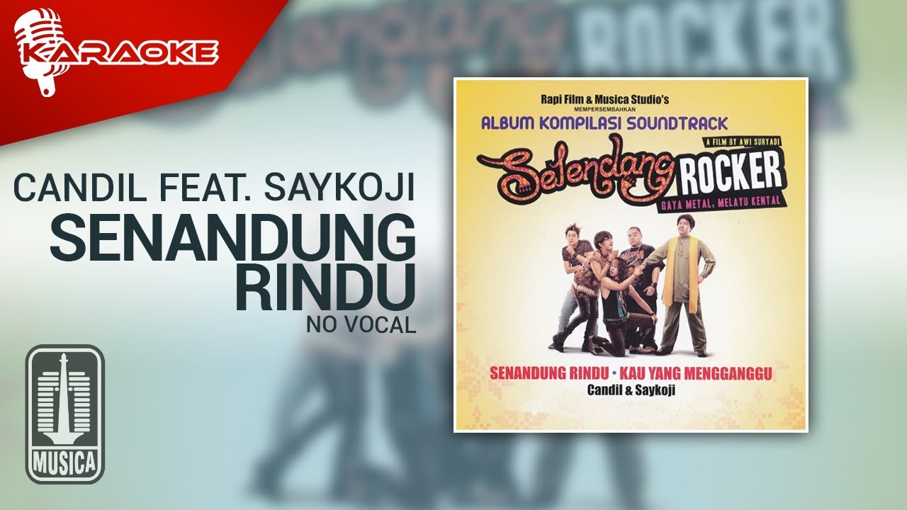 Candil feat Saykoji   Senandung Rindu Official Karaoke Video   No Vocal