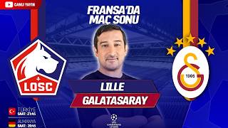 FRANSA'DA MAÇ SONU | Lille - Galatasaray | Şampiyonlar Ligi 3. Hafta | Serhat Akın CANLI