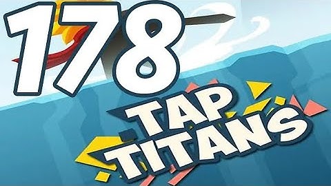 Tap Titans - Gameplay Walkthrough Part 178 - Prestige 27 (iOS, Android)