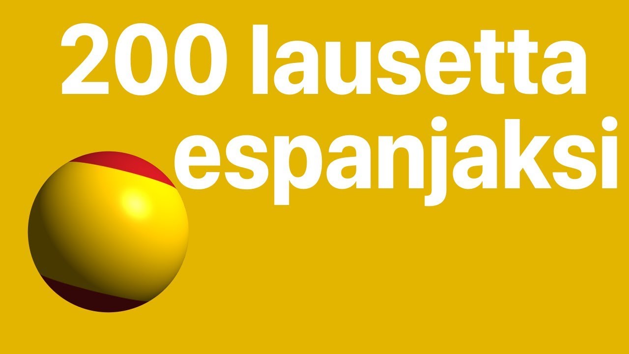 Opi espanjaa: 200 lausetta espanjaksi