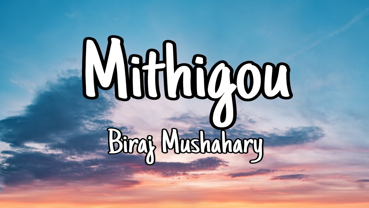 Mithigou  Biraj Mushahary