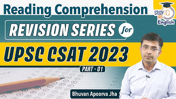 Reading Comprehension for CSAT 2023 | Part 1| CSAT Analysis| Bhuvan Apoorva Jha| StudyIQ IAS English