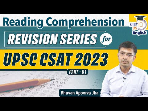 Reading Comprehension for CSAT 2023 | Part 1| CSAT Analysis| Bhuvan Apoorva Jha| StudyIQ IAS English