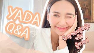 Q&A แม่หมีตอบคำถามจากลูกหมี | YADA DIARIES Ep.12