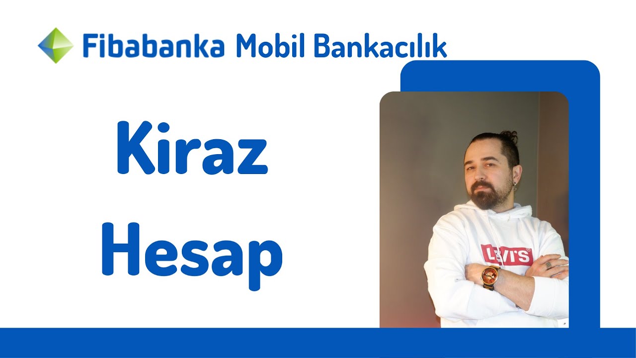 Fibabanka Mobil Bankacılık Kiraz Hesap Açma