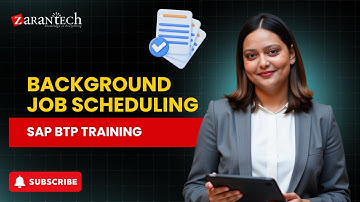 Background Job Scheduling | SAP BTP (Business Technology Platform) Training | ZaranTech