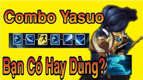 Hướng Dẫn Combo Yasuo Tối Ưu Hóa Sát Thương AEQR Không Phải Ai Cũng Làm Được | Yasuo Thách Đấu 2020