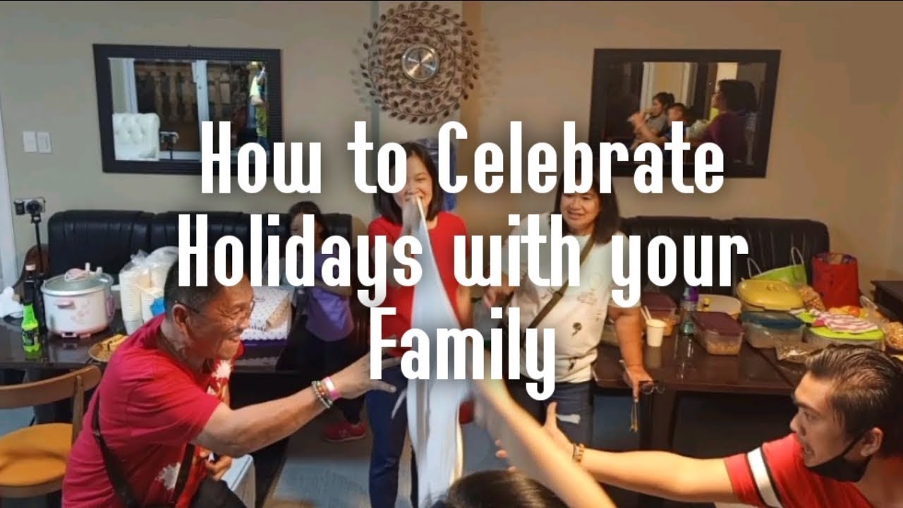 How to Celebrate Holidays with Family YouTube