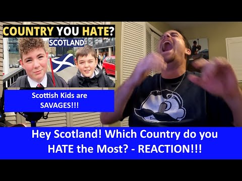 American Reacts | Which Country Do You HATE The Most? | Scotland | REACTION