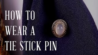 How To Wear A Tie Stick Pin