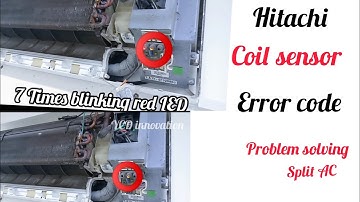 Hitachi split AC coil sensor problem solving/7 time blinking/hitachi 1.5 ton error code in Tamil