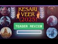 Kesari Veer(2025)---Teaser Review--#bollywood #sunilshetty #panoramastudios #kesariveer