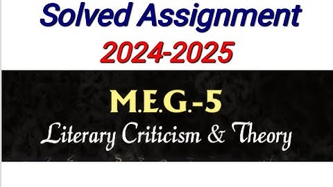 MEG 05 Solved Assignment 2023-24 | MEG 05 Solved Assignment 2024-25 MA English | MEG 05 IGNOU MA ENG