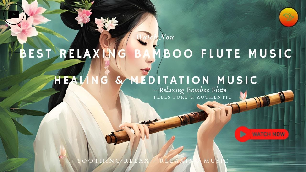 1 Hour of Best Relaxing Bamboo Flute Music | Healing & Meditation Music ...