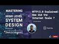 14. HTTP/2.0 Deep Dive: Multiplexing, Header Compaction and more #http #systemdesign