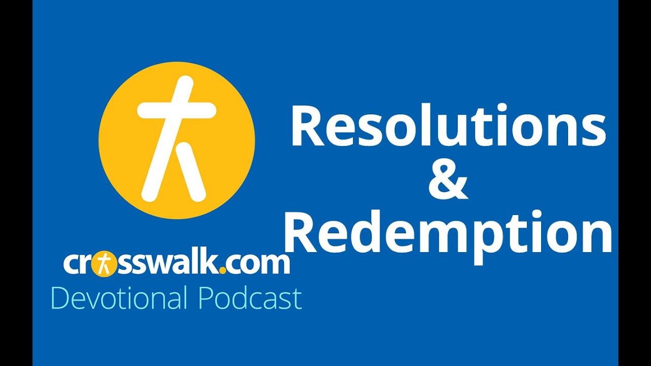 Resolutions & Redemption - YouTube