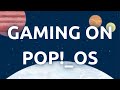 How To Set Up Pop OS 20.04 For Gaming - Steam Proton, Lutris, Feral Gamemode & Xanmod - GUI Method