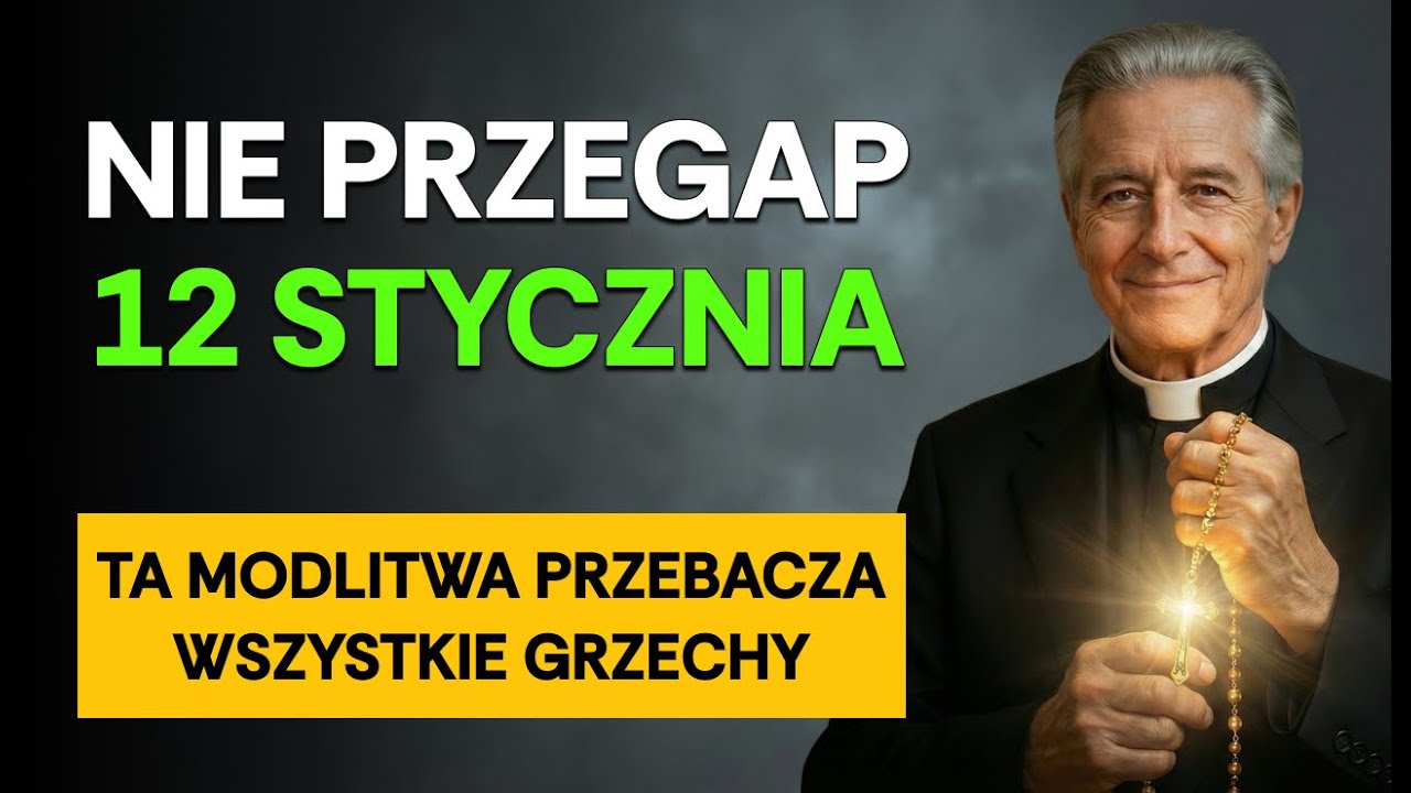 Nie przegap tej starożytnej modlitwy 12 STYCZNIA. Ona przebacza WSZYSTKIE grzechy!