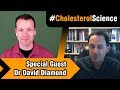 #CholesterolScience Show - with Dr. David Diamond