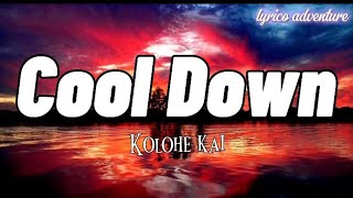 Kolohe kai - Cool down (lyrics)