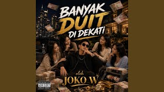 Banyak Duit Di Dekati