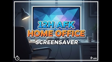 12 h AFK Homeoffice Screensaver