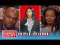 Triple Episode: Two Women Want to Prove That One Man Fathered Their Children | Paternity Court