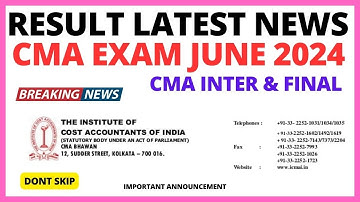 Latest News || CMA Inter & Final Result June 2024