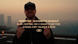 Sprinter - Goodboys mashup - DAVE, Central Cee X Heard It Like This - Acraze, Joey Valence & Brae Resimi