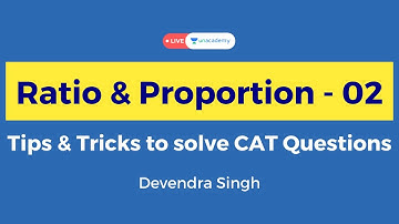 Tips & Tricks to solve CAT Level Questions of Ratio & Proportion |1| | CAT | Devendra Singh