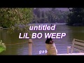 LiL BO WEEP - untitled ; lyrics