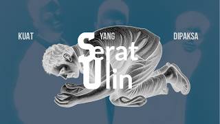 Seratulin - Kuat Yang Dipaksa