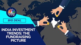 Assessing Investor Sentiment: PE & VC Fundraising Trends In India | CNBC TV18