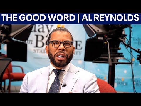 Reality Star turned Professor Al Reynolds | The Good Word