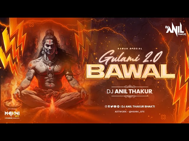 Gulami 2.0 Mahakal Teri Bhakti Ne Bawal Kardiya Remix Dj Anil Thakur bhakti Kishan Bhagat Mix 2K23 class=