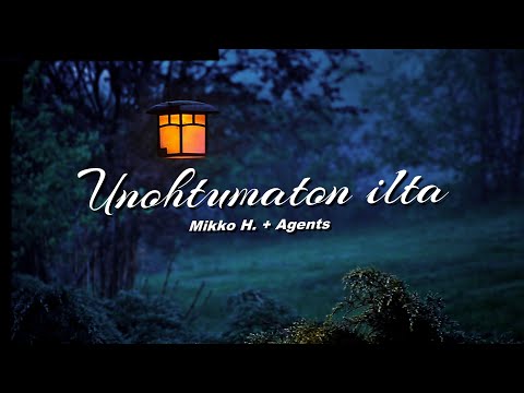 Unohtumaton ilta - Mikko Huuhtanen + Agents