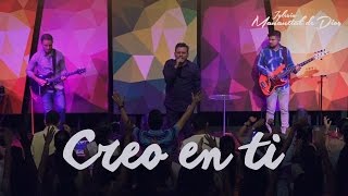 Creo en ti l Julio Melgar l Iglesia Manantial de Dios chords